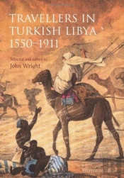 Travellers In Turkish Libya 1550 - 1911