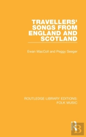 Travellers' Songs From England And Scotland