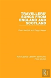 Travellers' Songs From England And Scotland