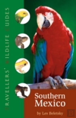 Bertrand.pt - Traveller'S Wildlife Guide: Southern Mexico