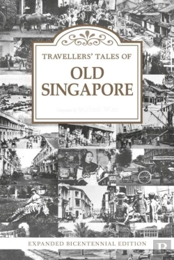 Bertrand.pt - Travellersâ€™ Tales Of Old Singapore