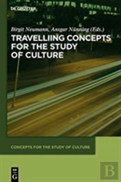 Travelling Concepts For The Study Of Culture