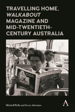 Bertrand.pt - Travelling Home, 'Walkabout Magazine' And Mid-Twentieth-Century Australia