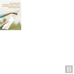 Bertrand.pt - Travelling In Women'S History With Michèle Roberts'S Novels
