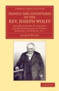 Travels And Adventures Of The Rev. Joseph Wolff, D.D., Ll.D.