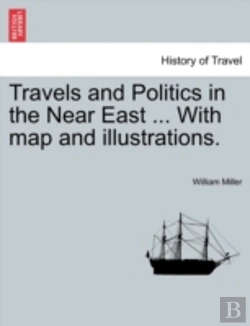 Bertrand.pt - Travels And Politics In The Near East ..