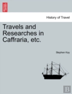 Bertrand.pt - Travels And Researches In Caffraria, Etc