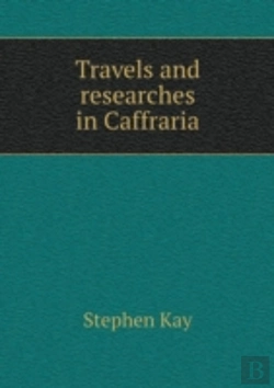 Bertrand.pt - Travels And Researches In Caffraria