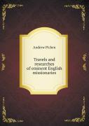 Travels And Researches Of Eminent English Missionaries