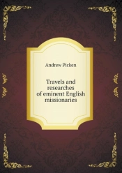 Travels And Researches Of Eminent English Missionaries