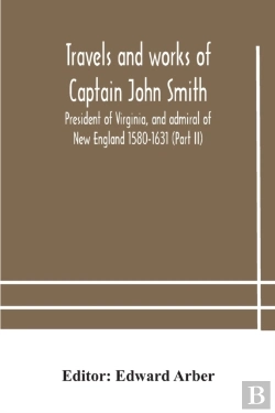Bertrand.pt - Travels And Works Of Captain John Smith