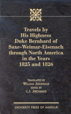 Bertrand.pt - Travels By His Highness Duke Bernhard Of Saxe-Weimar-Eisenach Through North America