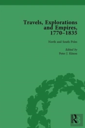 Travels, Explorations And Empires, 1770-1835, Part I Vol 3