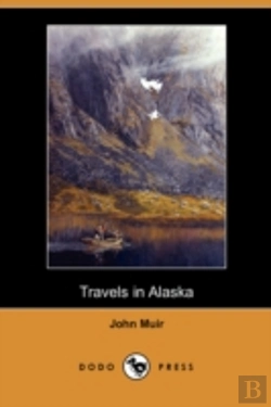Bertrand.pt - Travels In Alaska (Dodo Press)