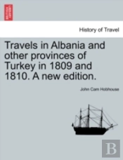Travels In Albania And Other Provinces O