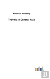 Travels In Central Asia