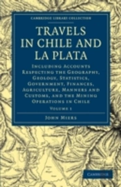 Travels In Chile And La Plata