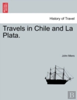 Bertrand.pt - Travels In Chile And La Plata.