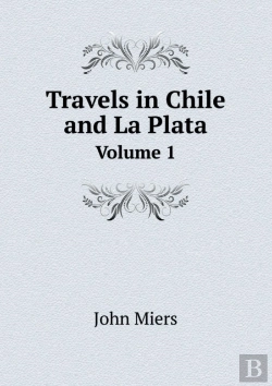 Bertrand.pt - Travels In Chile And La Plata Volume 1