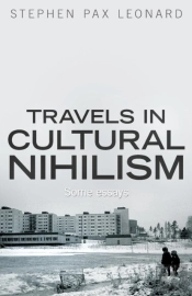 Travels In Cultural Nihilism