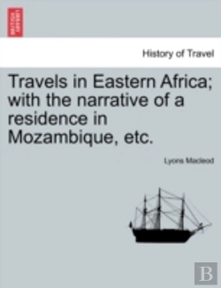 Bertrand.pt - Travels In Eastern Africa; With The Narr