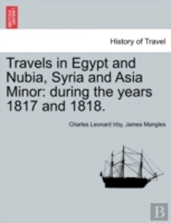 Bertrand.pt - Travels In Egypt And Nubia, Syria And Asia Minor