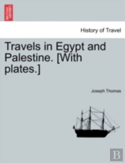 Bertrand.pt - Travels In Egypt And Palestine. (With Plates.)