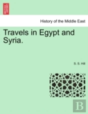 Travels In Egypt And Syria.