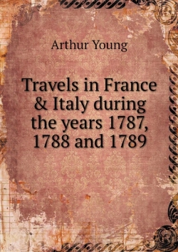 Bertrand.pt - Travels In France & Italy During The Years 1787, 1788 And 1789