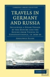 Travels In Germany And Russia