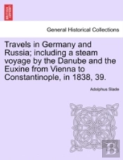 Travels In Germany And Russia; Including
