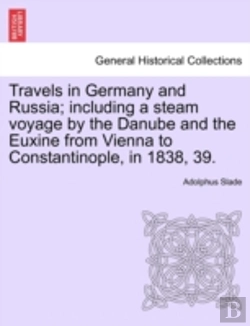 Bertrand.pt - Travels In Germany And Russia; Including
