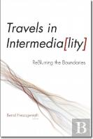 Travels In Intermediality - Reblurring The Boundaries