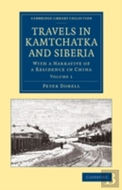 Travels In Kamtchatka And Siberia