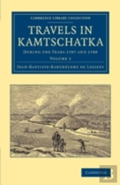 Travels In Kamtschatka: Volume 2