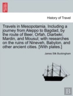 Bertrand.pt - Travels In Mesopotamia. Including A Jour