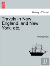 Travels In New England, And New York, Et