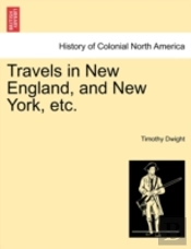 Travels In New England, And New York, Et