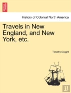 Bertrand.pt - Travels In New England, And New York, Etc.