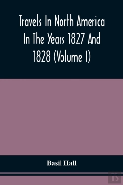 Bertrand.pt - Travels In North America In The Years 1827 And 1828 (Volume I)