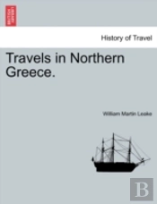 Travels In Northern Greece.