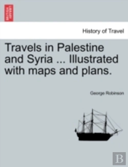 Bertrand.pt - Travels In Palestine And Syria ... Illus