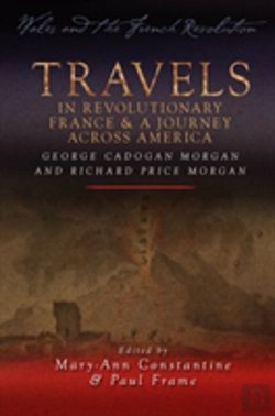 Bertrand.pt - Travels In Revolutionary France And A Journey Across America