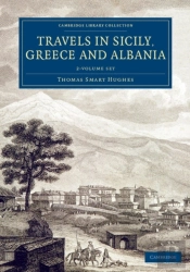 Travels In Sicily, Greece And Albania 2 Volume Set