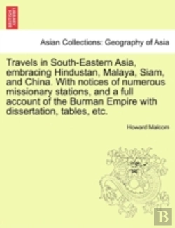 Bertrand.pt - Travels In South-Eastern Asia, Embracing Hindustan, Malaya, Siam, And China. With Notices Of Numerous Missionary Stations, And A Full Account Of The B