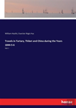 Bertrand.pt - Travels In Tartary, Thibet And China During The Years 1844-5-6