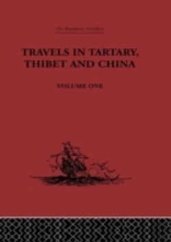 Bertrand.pt - Travels In Tartary, Thibet And China, Volume One