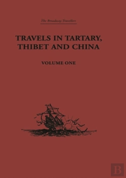 Bertrand.pt - Travels In Tartary, Thibet And China, Volume One