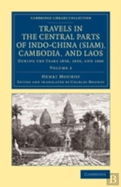 Bertrand.pt - Travels In The Central Parts Of Indo-China (Siam), Cambodia, And Laos
