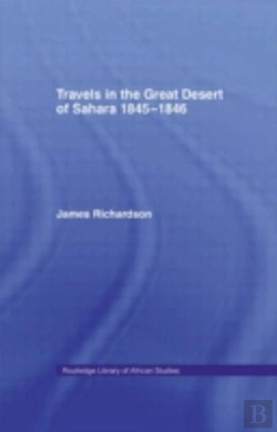 Bertrand.pt - Travels In The Great Desert Of Sahara, 1845-46